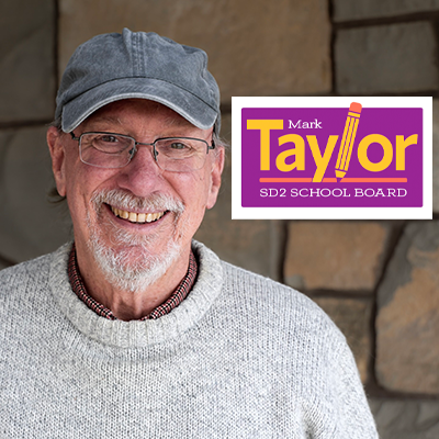 Mark Taylor asks you to support his bid for High School Trustee for Billings School District #2 in Billings, Montana.