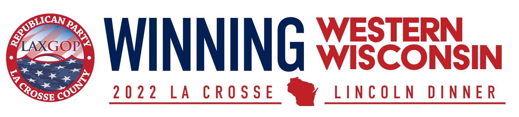 La Crosse County Republican Party: 2022  Lincoln Dinner: Winning Western Wisconsin