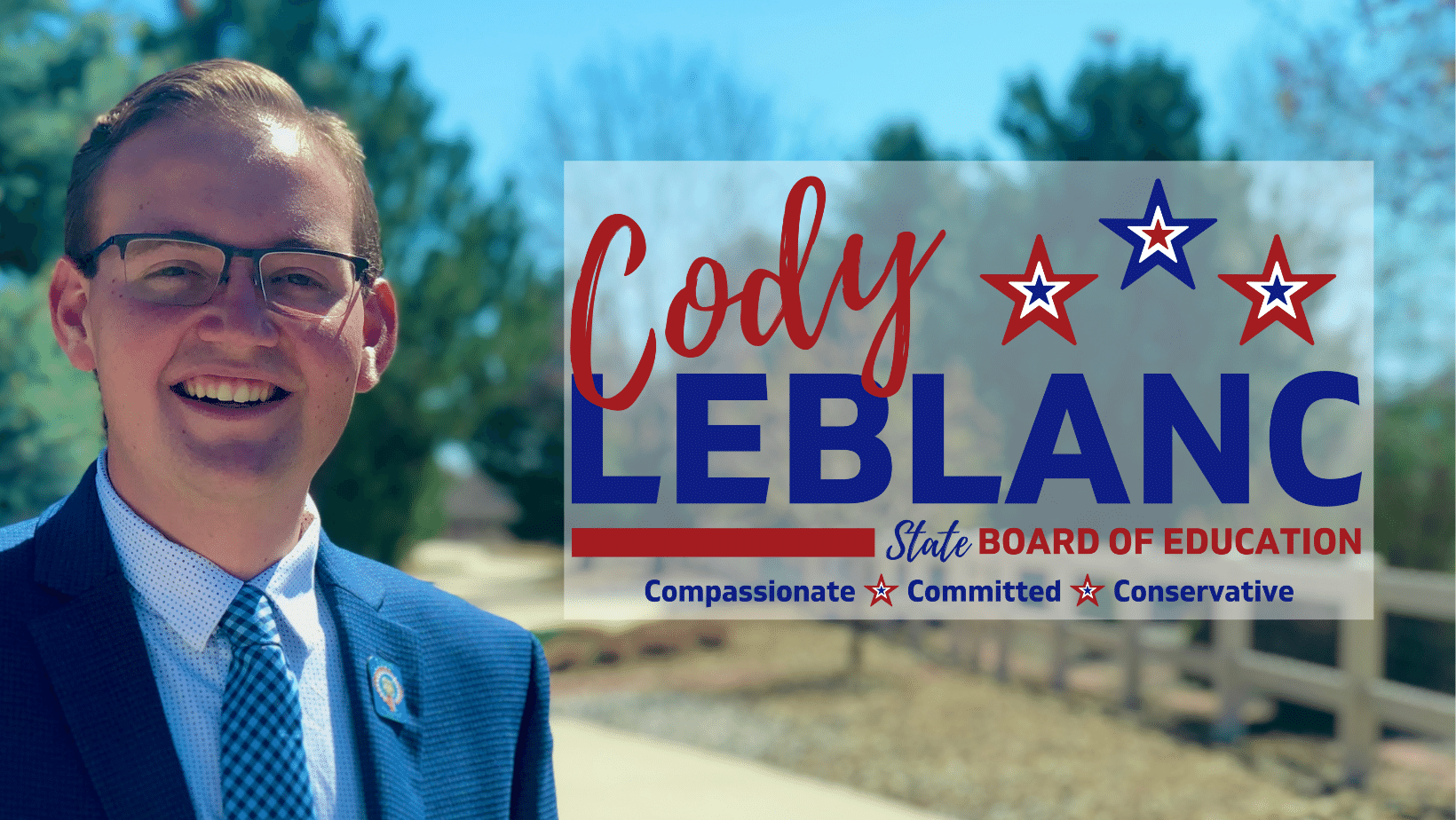 Committee to Elect Cody LeBlanc: Cody M. LeBlanc for State Board of Education