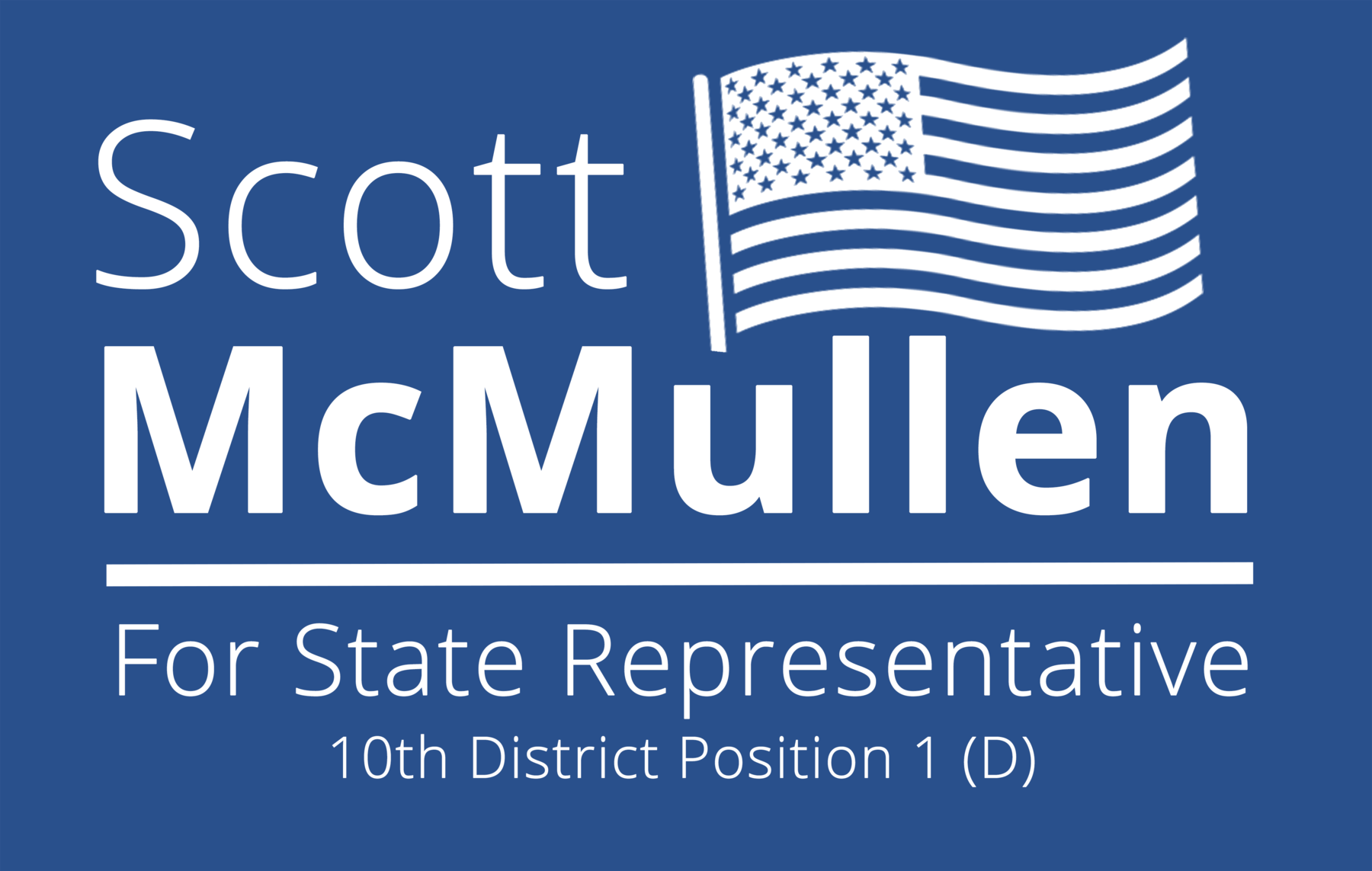 Scott McMullen for 10th LD: Donate to Scott
