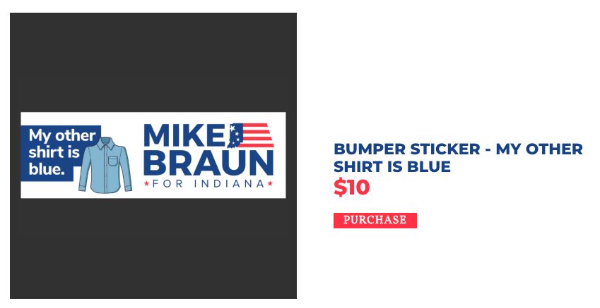 Mike Braun for Indiana: Store Bumper Sticker - My Other Shirt is Blue