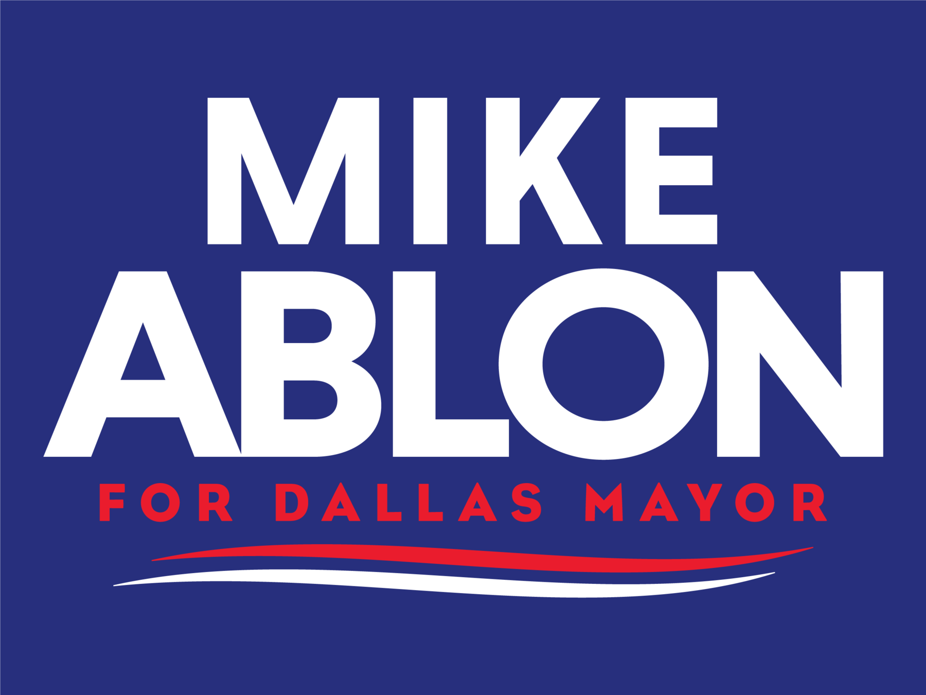 Mike Ablon for Dallas Mayor: General Fund