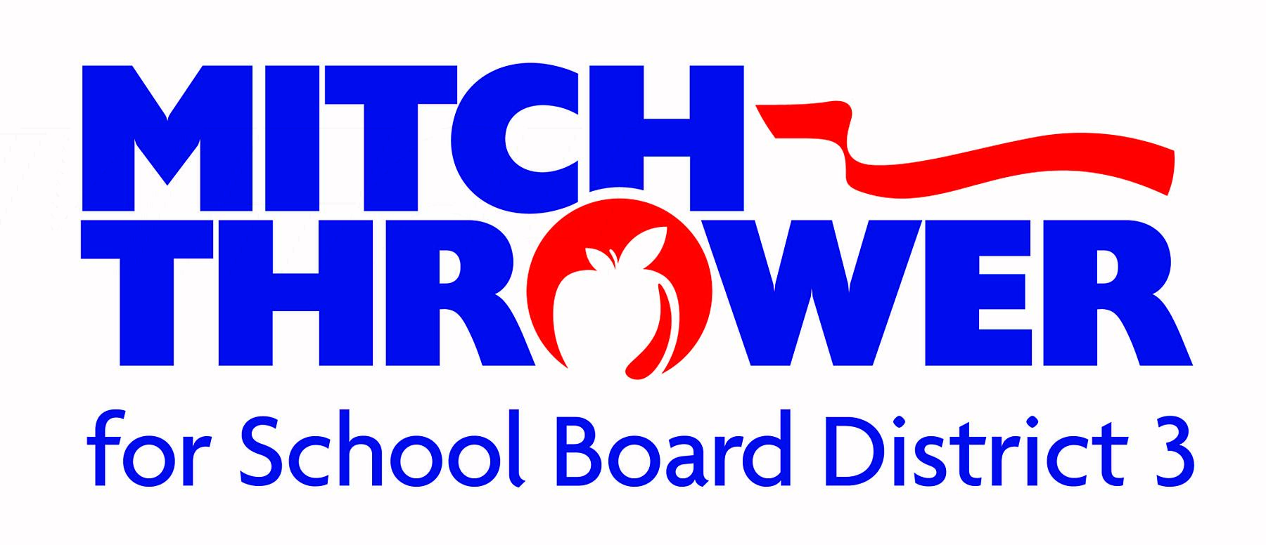 Mitch Thrower for School Board: Campaign for Mitch Thrower