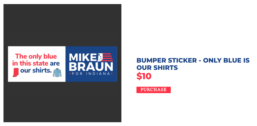Mike Braun for Indiana: Store Bumper Sticker - Only Blue Is Our Shirts