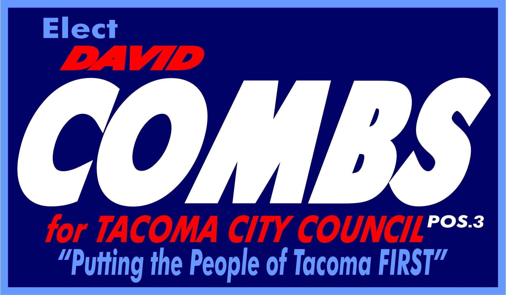 David Combs: Elect David Combs for City Council