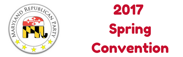 Maryland Republican Party: 2017 Spring Convention