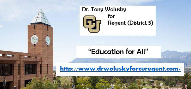Dr. Tony Wolusky: Dr. Wolusky for CU Regent