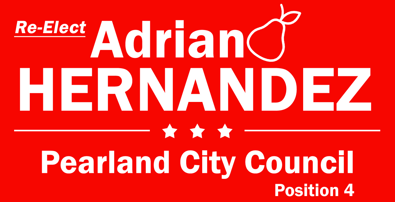 Adrian Hernandez for Pearland City Council Position 4 Campaign: Campaign Fund