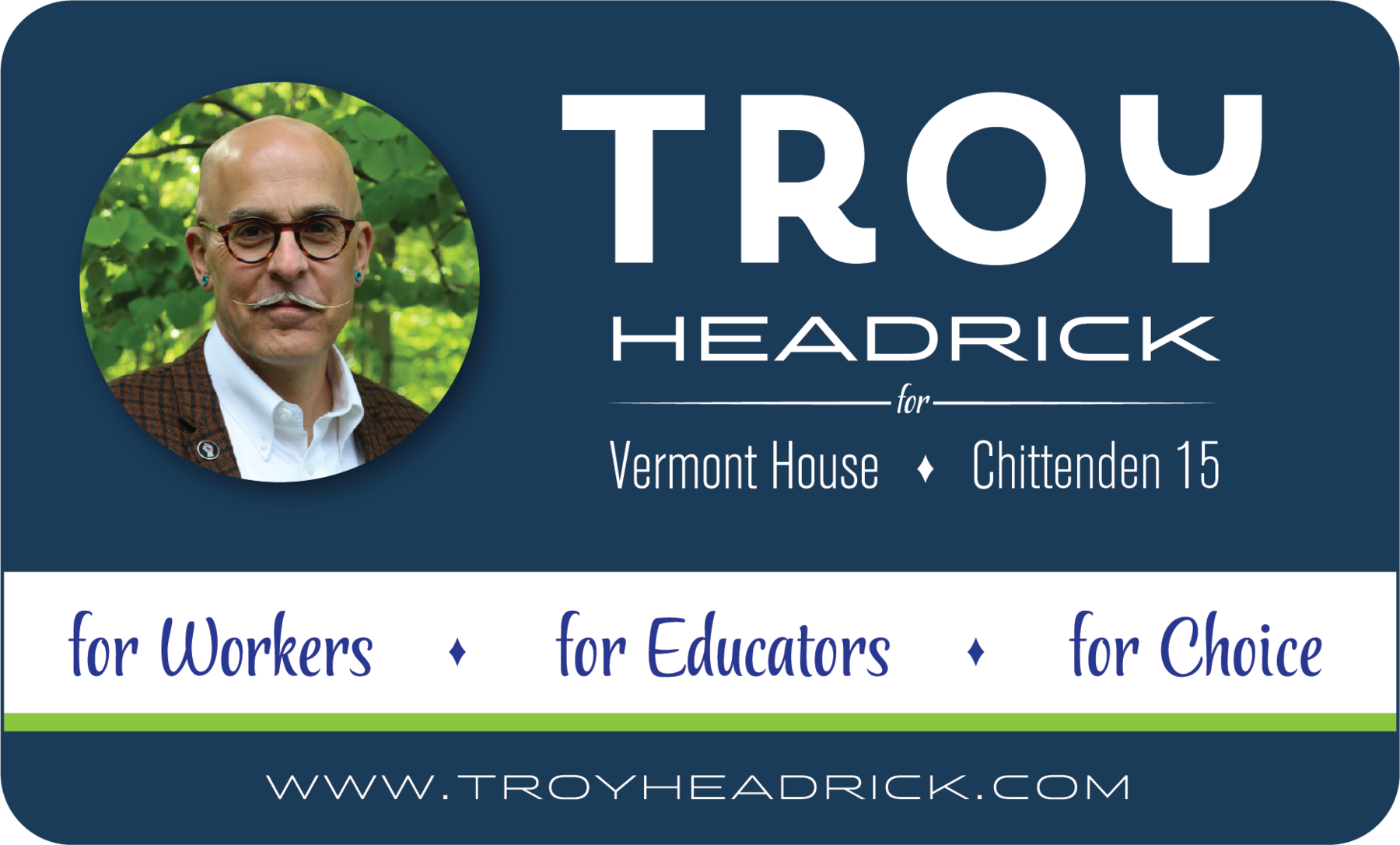 Campaign Fund of Troy Headrick: Friends of Troy Headrick for Vermont