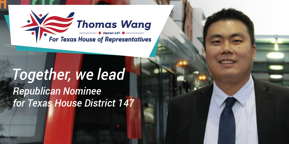 Thomas Wang: Thomas Wang for Texas House of Representative