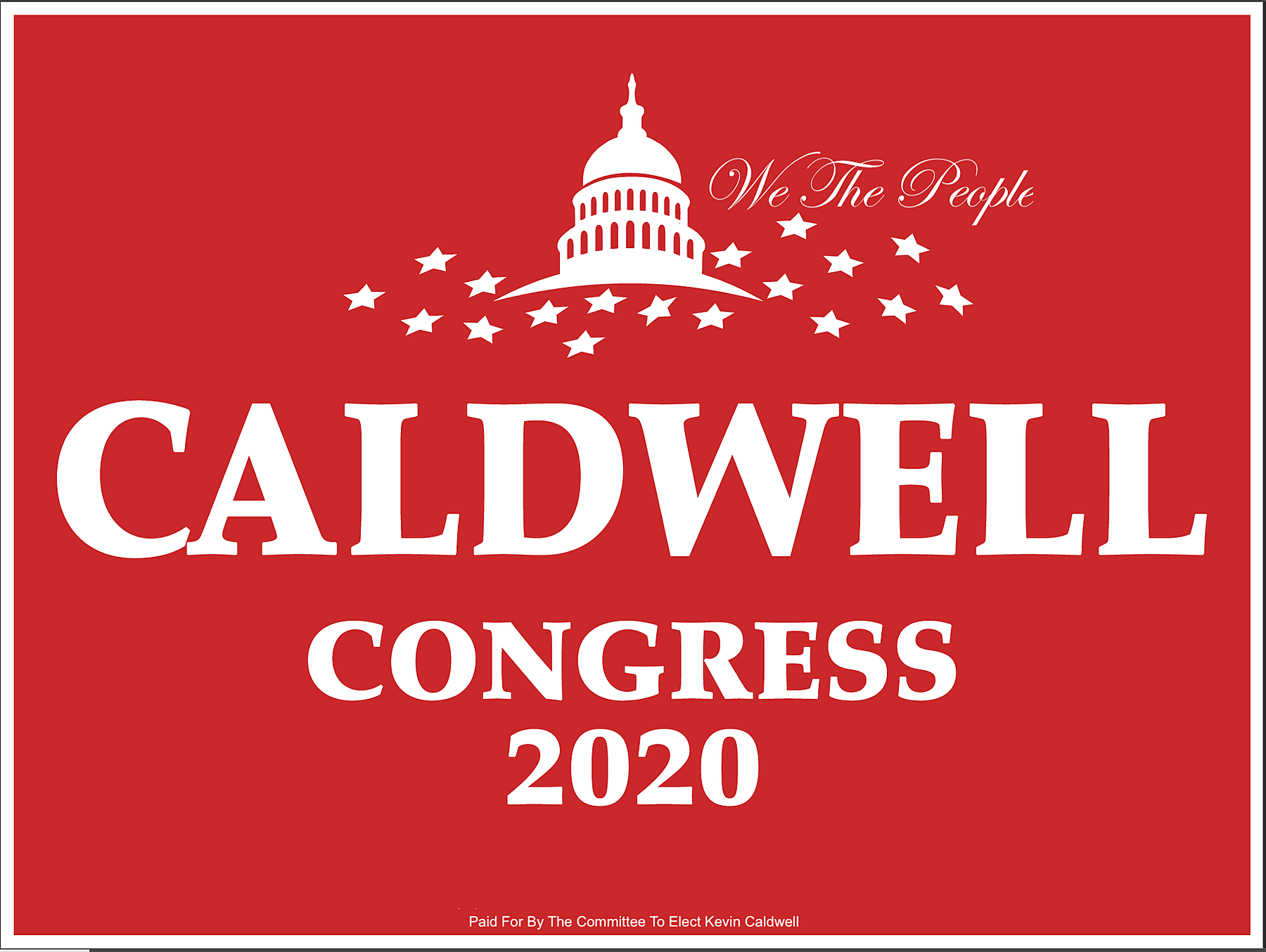 Committee To Elect Kevin Caldwell: Caldwell For America